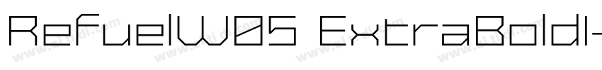 RefuelW05 ExtraBoldI字体转换 RefuelW05 ExtraBoldI字体转换